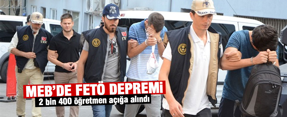 MEB'de 2 Bin 400 Öğretmen Açığa Alındı