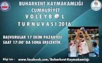 TÜRKIYE VOLEYBOL FEDERASYONU - Buharkent Kaymakamlığı'ndan 'Cumhuriyet' Voleybol Turnuvası