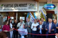 MUZAFFER YURTTAŞ - Yurttaş Şifa Merkezi Salihli'de Açıldı