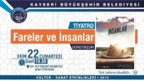 FARELER VE İNSANLAR - Kültür Sanatta Yeni Sezon Başlıyor