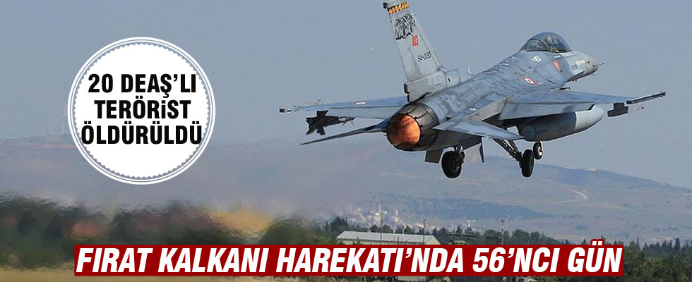 Fırat Kalkanı Harekatı'nda 20 DEAŞ'lı terörist etkisiz hale getirildi