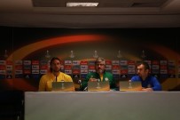 VILLARREAL - Akçay Açıklaması 'Rakibimiz Grubun Favorisi'