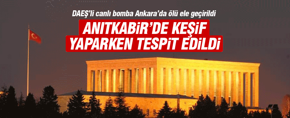 Ankara'da bir canlı bomba ölü olarak ele geçirildi