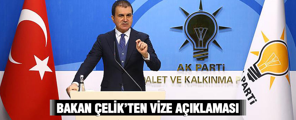 Bakan Çelik'ten 'vize serbestisi' açıklaması