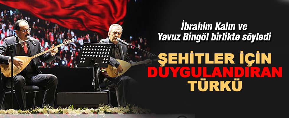 '15 Temmuz Kahramanları' türkülerle anıldı