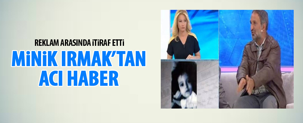 4 yaşındaki Irmak'tan acı haber