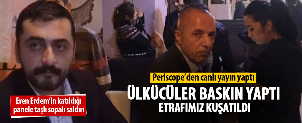 Eren Erdem'in katıldığı panele taşlı sopalı saldırı