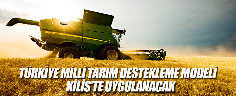 Türkiye Milli Tarım Destekleme Modeli Kilis'te uygulanacak