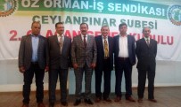 SENDİKA BAŞKANI - Öz Orman-İş Ceylanpınar Şubesinin Yeni Başkanı Mustafa Akgeyik Oldu