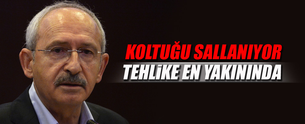 Kılıçdaroğlu'nun koltuğu sallanıyor!