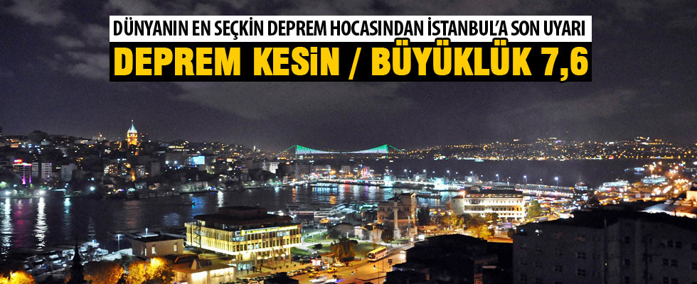 Ünlü Prof. İstanbul için son uyarıyı yaptı!