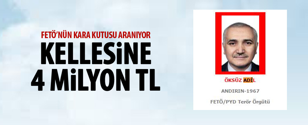 Adil Öksüz için 4 Milyon TL