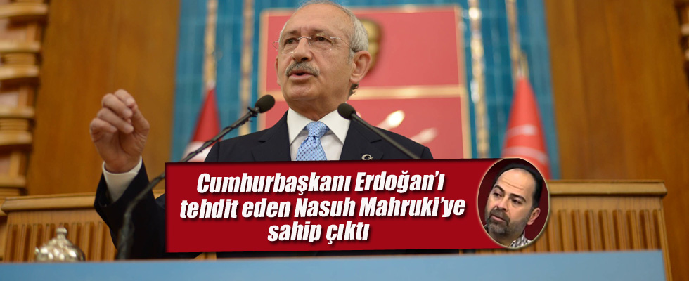 Erdoğan'ı tehdit eden Nasuh Mahruki'ye sahip çıktı