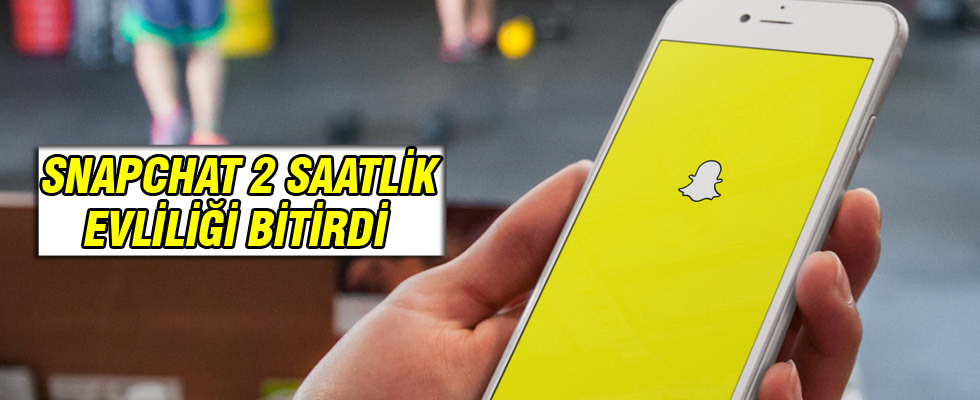 Snapchat 2 saatlik evliliği bitirdi