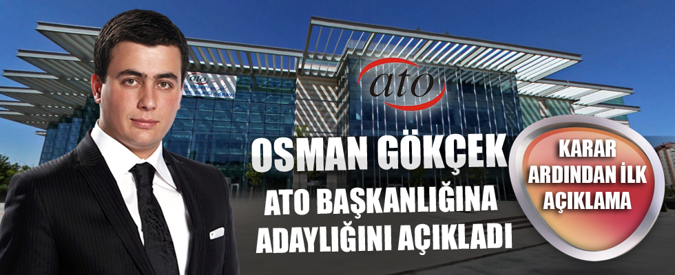Osman Gökçek, ATO başkan adaylığını açıkladı