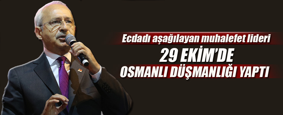 29 Ekim'de Osmanlı düşmanlığı yaptı