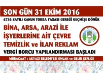 TORBA YASASI - Akyazı Belediyesi'nden Vergi Mükelleflerine Uyarı