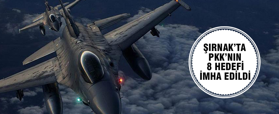 Şırnak'ta PKK'nın 8 hedefi imha edildi