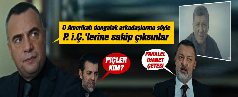 Eşkıya Dünyaya Hükümdar Olmaz'da Paralel İhanet Çetesi  operasyonu