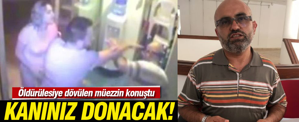 O müezzin konuştu: Kadınlı erkekli dövdüler alkış tuttular