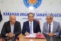 ERTUĞRUL ÇALIŞKAN - Karaman'da Lojistik Ve Yük Merkezi'nin Yer Tahsisi Yapıldı