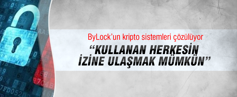 ByLock'un kripto sistemleri çözülüyor