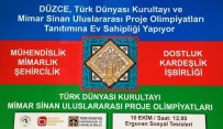 ERGUVAN - Düzce Belediyesi Uluslar Arası Proje Olimpiyatlarına Ev Sahipliği Yapıyor