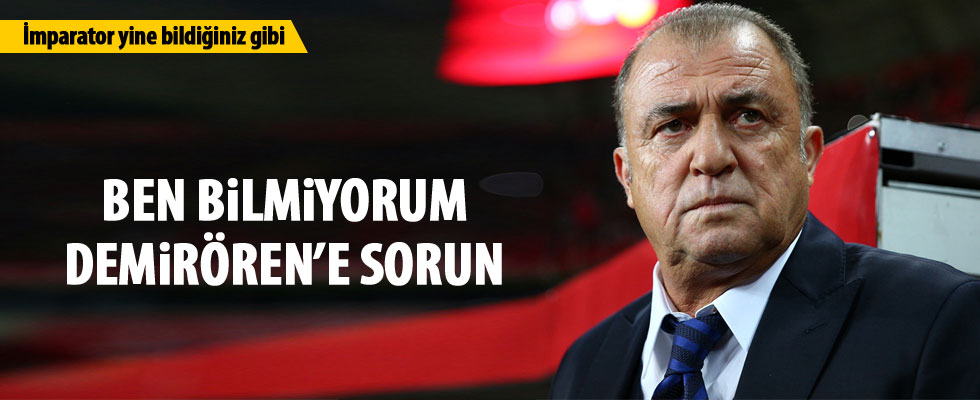 Fatih Terim: Ben sözleşmemde ne yazıyor bilmiyorum!