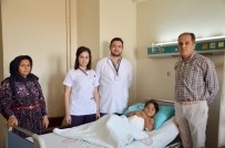 HASTANE YÖNETİMİ - Küçük Kız Ameliyatla Sağlığına Kavuştu