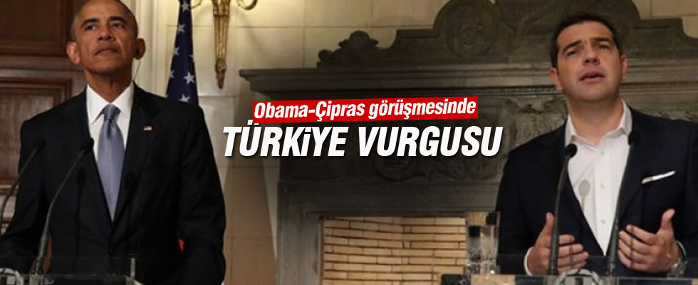 Çipras-Obama görüşmesinde Türkiye vurgusu