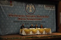 KAHRAMANMARAŞ SÜTÇÜ İMAM ÜNIVERSITESI - Rektör Kılıç,'Uluslararası Selçuklu Döneminde Maraş Sempozyumu'Na Katıldı