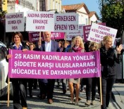 Çeşmeli Kadınlar 'Şiddete' Karşı Yürüdü