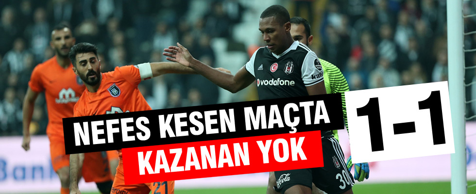 Beşiktaş 1-1 Medipol Başakşehir
