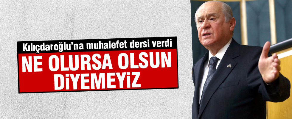Devlet Bahçeli muhalefet dersi