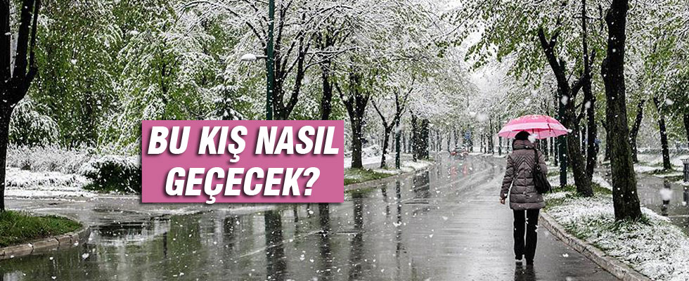 Kış çetin geçmeyecek