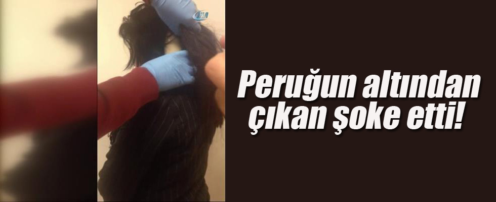 Peruğun altından kokain çıktı