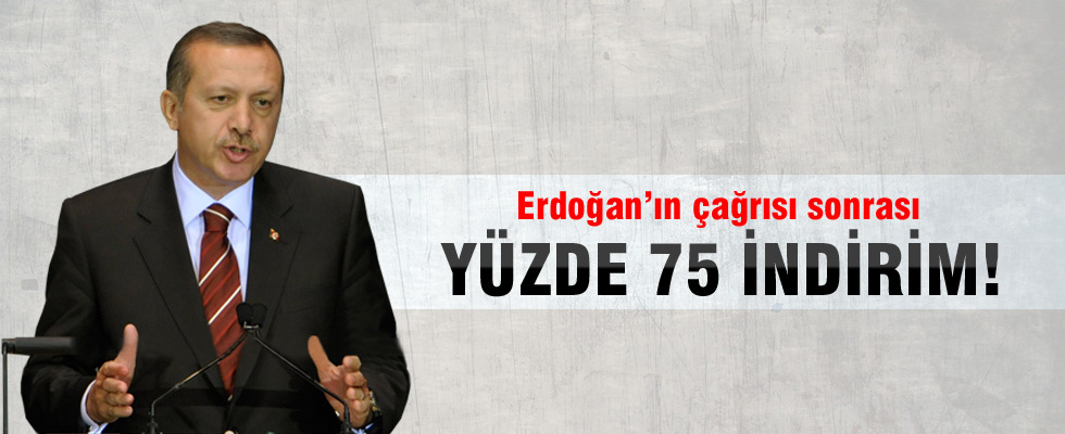 Erdoğan'ın çağrısı sonrası yüzde 75 indirim!