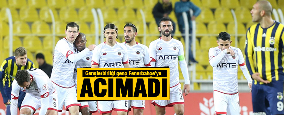 Gençlerbirliği genç Fenerbahçe'yi devirdi