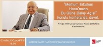 MILI GÖRÜŞ - Van'da  'Merhum Erbakan Hocamızın Bu Güne Bakışı' Konulu Konferans