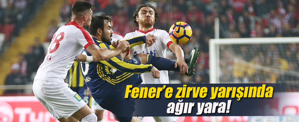 Antalyaspor: 1 Fenerbahçe: 0 maç sonucu