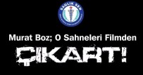 MURAT BOZ - Aydın Sağlık-Sen'den Murat Boz'a Çağrı; 'O Sahneleri Filmden Çıkart'