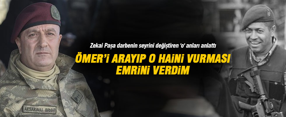 Zekai Aksakallı darbenin seyrini değiştiren 'o' anları anlattı