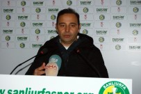 FUAT ÇAPA - Şanlıurfaspor - Boluspor Maçının Ardından