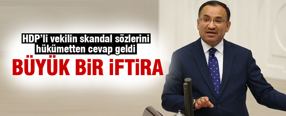 HDP'li vekilin sözlerine Bozdağ'dan cevap