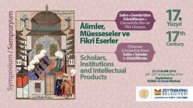 Akademisyenler Osmanlı'da İlim Ve Fikir Dünyasını Tartışıyor