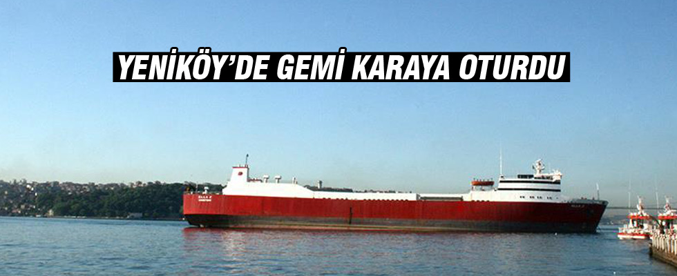 İstanbul'da yük gemisi karaya oturdu