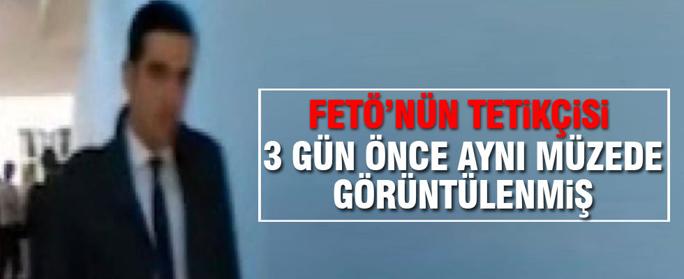 Suikastçı 3 gün önce aynı müzedeymiş