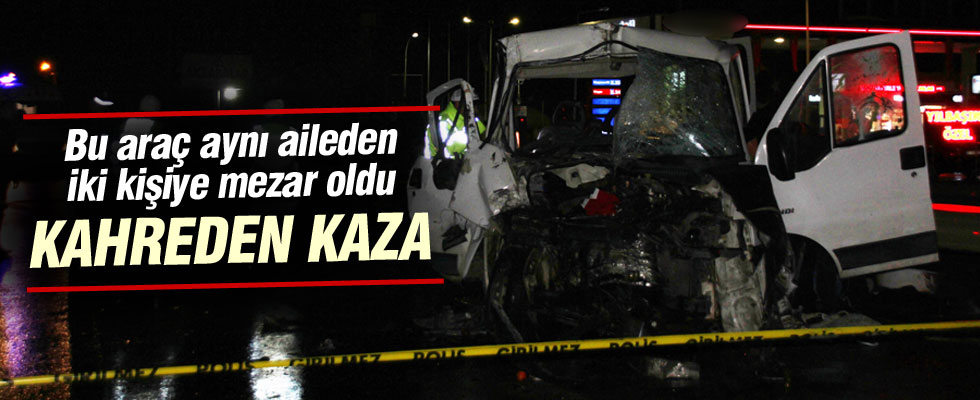 Bu araç baba ve oğluna mezar oldu