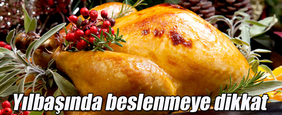 Yılbaşında beslenmeye dikkat