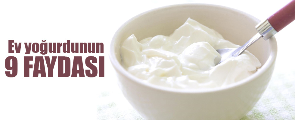 Ev yoğurdunun 9 faydası
